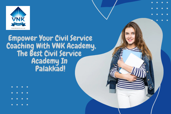 Best Civil Service Academy In Palakkad